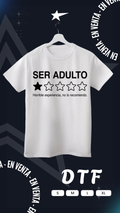 Camiseta DTF Ser Adulto